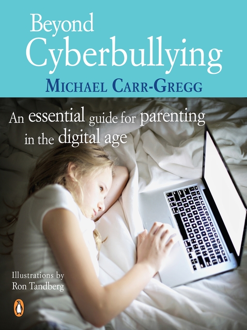 Title details for Beyond Cyber Bullying by Michael Carr-Gregg - Wait list